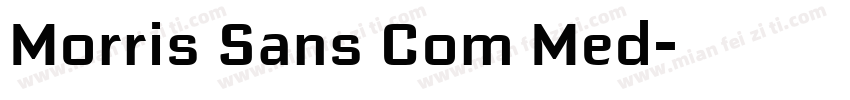 Morris Sans Com Med字体转换
